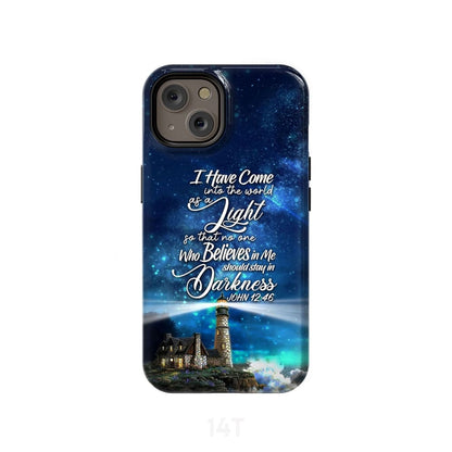 Lighthouse John 1246 I Have Come Into The World As A Light Phone Case - Scripture Phone Cases - Iphone Cases Christian