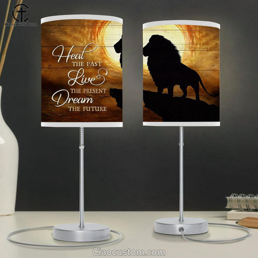 Lion Heal The Past Live The Present Dream The Future Table Lamp Art - Christian Lamp Art Decor - Bible Verse Table Lamp
