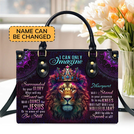 Lion I Can Only Imagine  Personalized Leather Handbag With Zipper - Inspirational Gift Christian Ladies