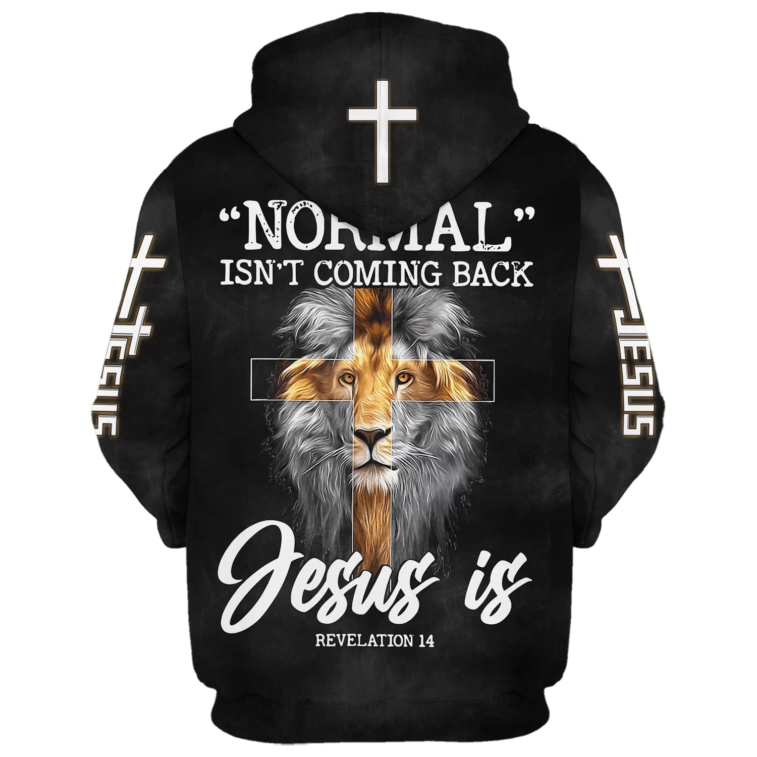 Lion King Faith Cross Normal Isn't Coming Back Jesus Is Hoodies - Jesus Hoodie - Men & Women Christian Hoodie - 3D Printed Hoodie