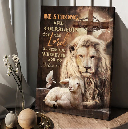 Lion Lamb Cross Drawing -  Be Strong And Courageous Canvas Wall Art - Christian Wall Posters - Religious Wall Decor