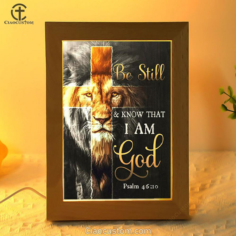 Lion Of Judah Be Still And Know Psalm 4610 Christian Frame Lamp Prints - Bible Verse Wooden Lamp - Scripture Night Light