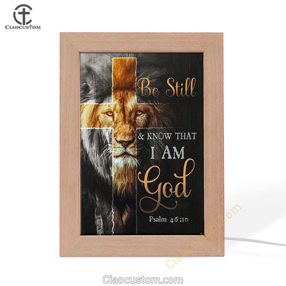Lion Of Judah Be Still And Know Psalm 4610 Christian Frame Lamp Prints - Bible Verse Wooden Lamp - Scripture Night Light