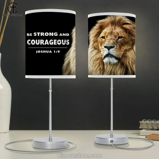 Lion Of Judah Be Strong And Courageous Table Lamp Art - Lion Table Lamp Room Decor