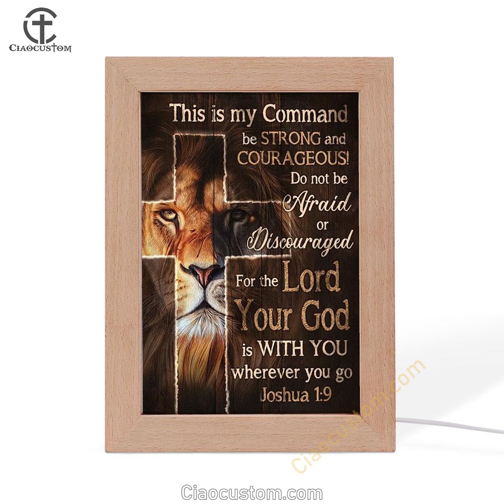 Lion Of Judah Christian Cross This Is My Command Frame Lamp