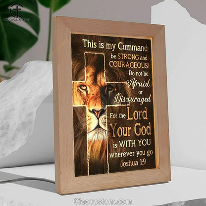 Lion Of Judah Christian Cross This Is My Command Frame Lamp