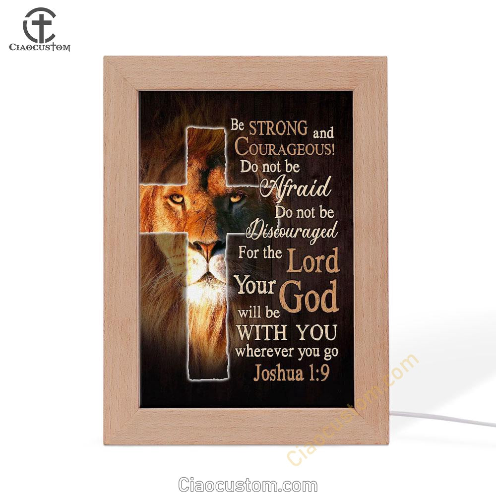Lion Of Judah Joshua 19 Be Strong And Courage Frame Lamp Prints - Bible Verse Wooden Lamp - Scripture Night Light