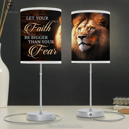 Lion Of Judah Let Your Faith Be Bigger Than Your Fear Lamp Art Table Lamp - Christian Lamp Art Decor - Scripture Table Lamp Prints