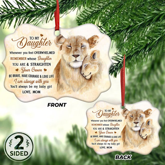  Lion To My Daughter Metal Ornament - Christmas Ornament - Christmas Gift