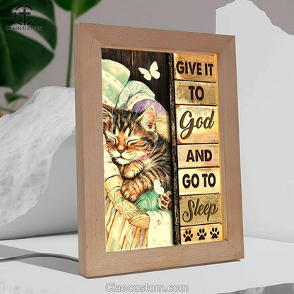 Little Cat Drawing Give It To God And Go To Sleep Frame Lamp
