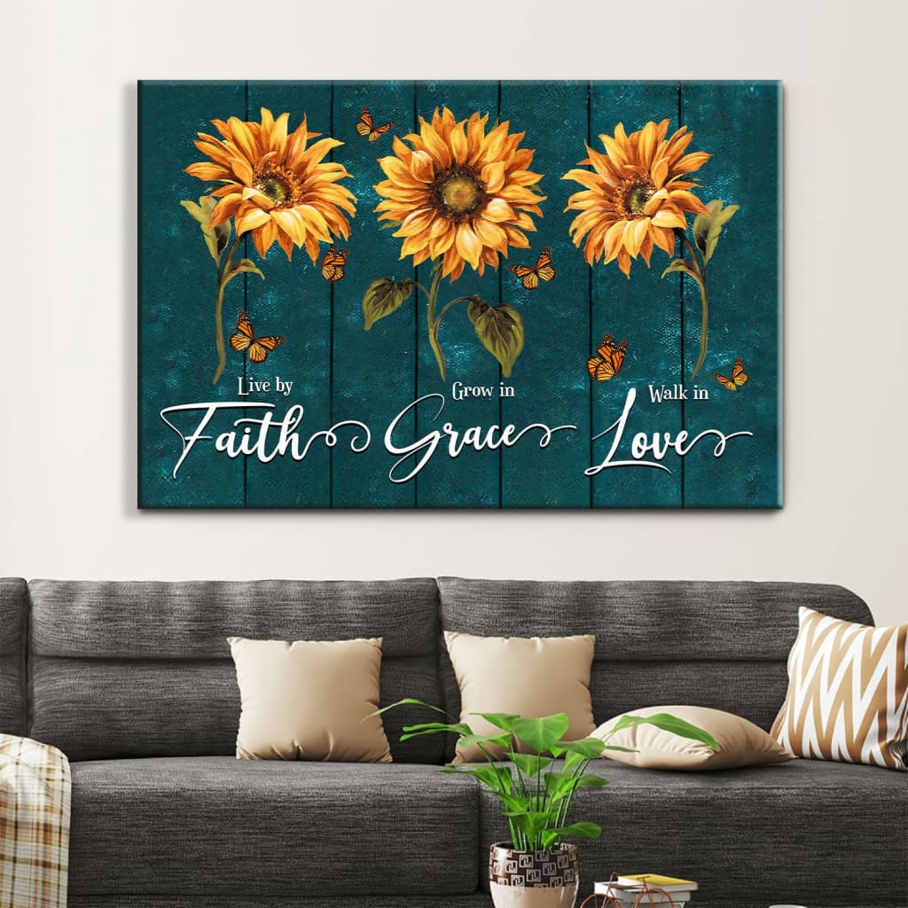 Live By Faith Grow In Grace Walk In Love Wall Art Canvas, Sunflowers Christian Wall Decor - Religious Wall Decor