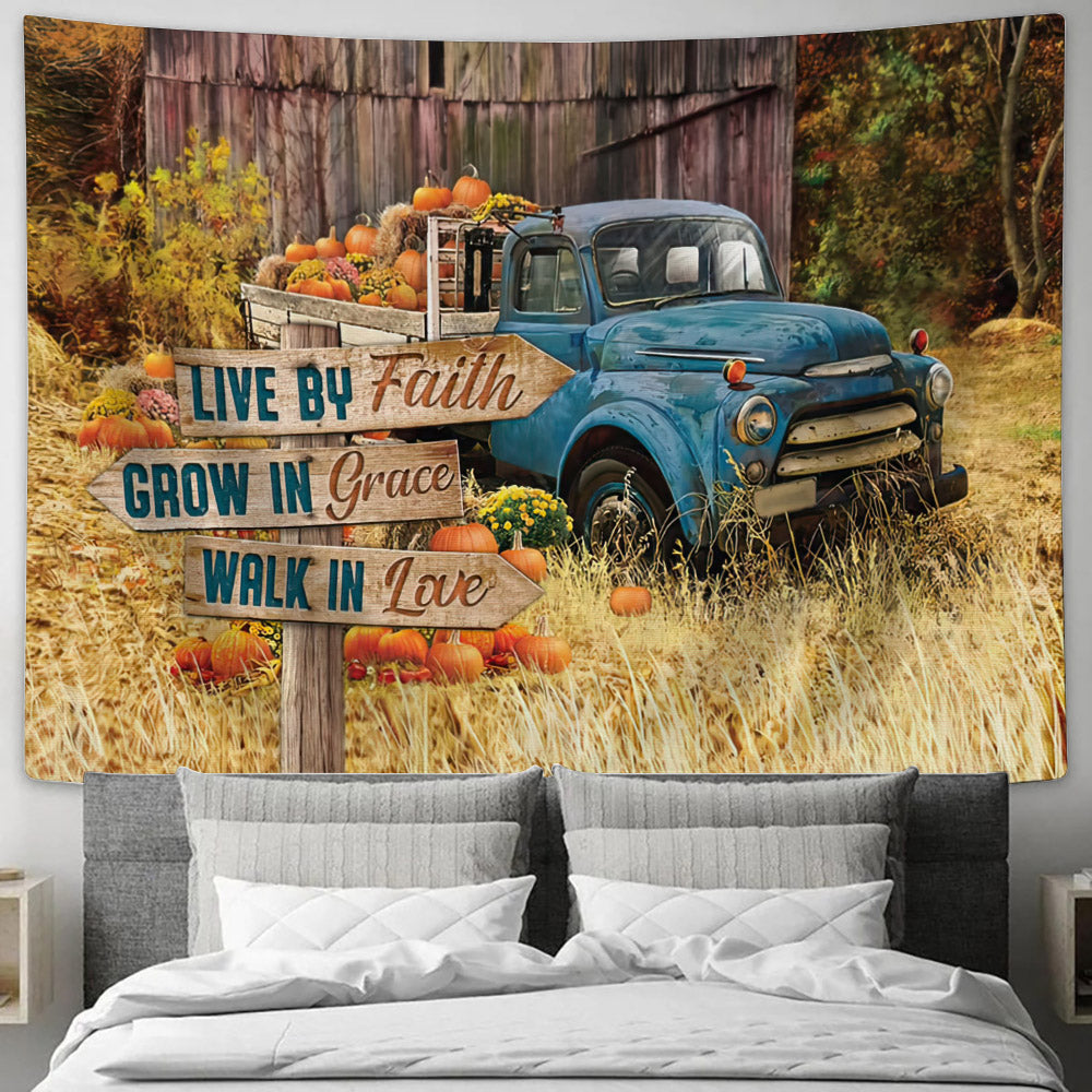 Live By Faith Grow In Grace Walk Love Thanksgiving Tapestry Wall Art - Religious Tapestry - Jesus Tapestry