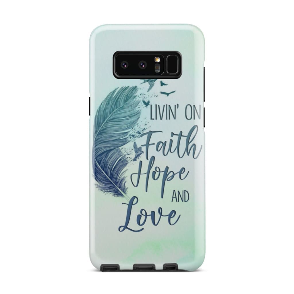 Living On Faith Hope And Love Christian Phone Case - Faith Phone Cases - Inspirational Bible Scripture iPhone Cases