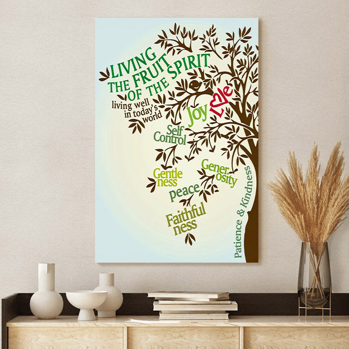 Living The Fruit Of The Spirit Prints Canvas -  Galatians 5 22-23 Wall Decorator