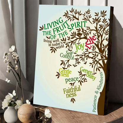 Living The Fruit Of The Spirit Prints Canvas -  Galatians 5 22-23 Wall Decorator