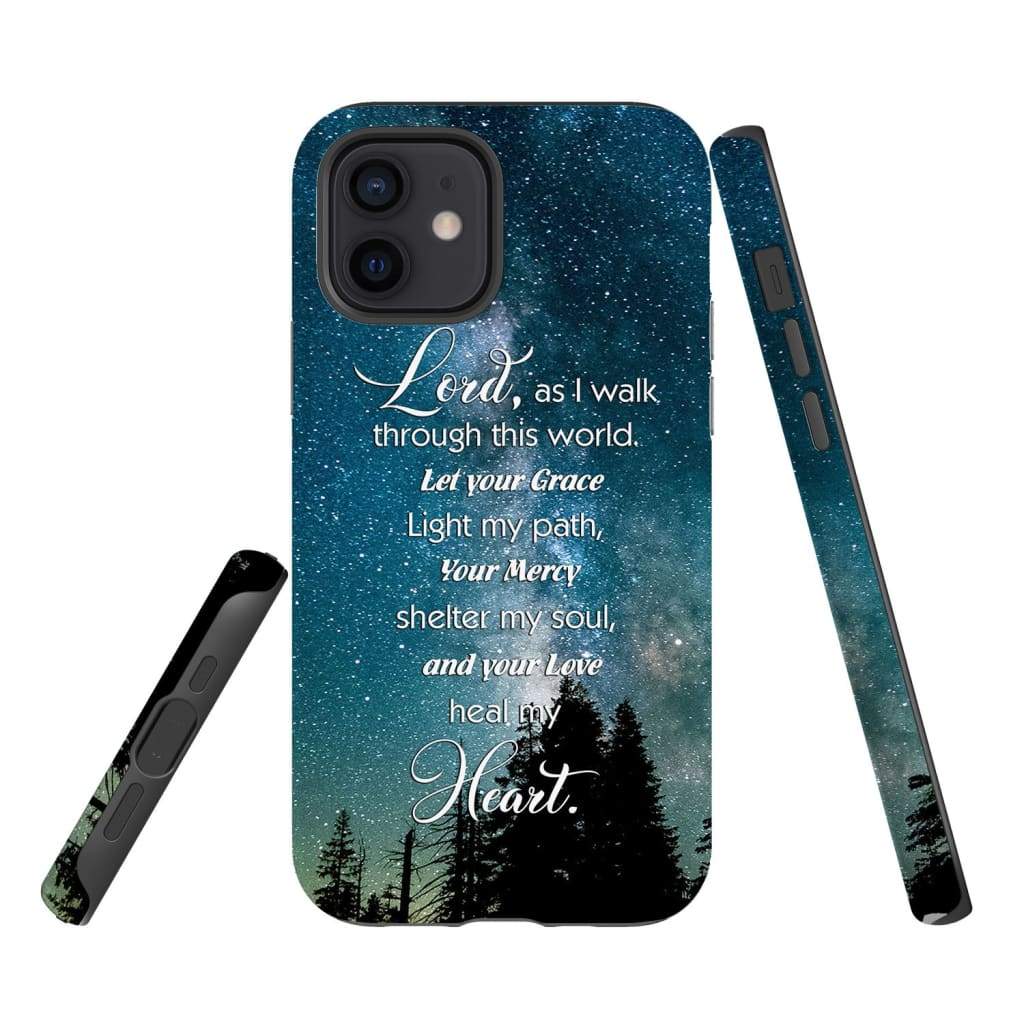 Lord As I Walk Through This World Christian Prayer Phone Case - Scripture Phone Cases - Iphone Cases Christian