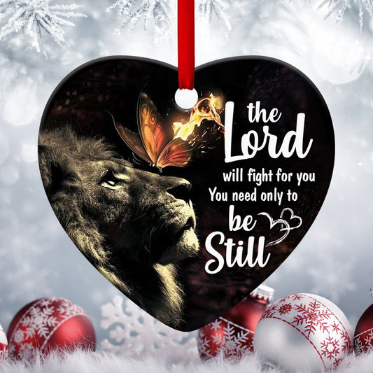 Lord Will Fight For You - Special Ceramic Heart Ornament - Christmas Decor - Nativity Ornaments