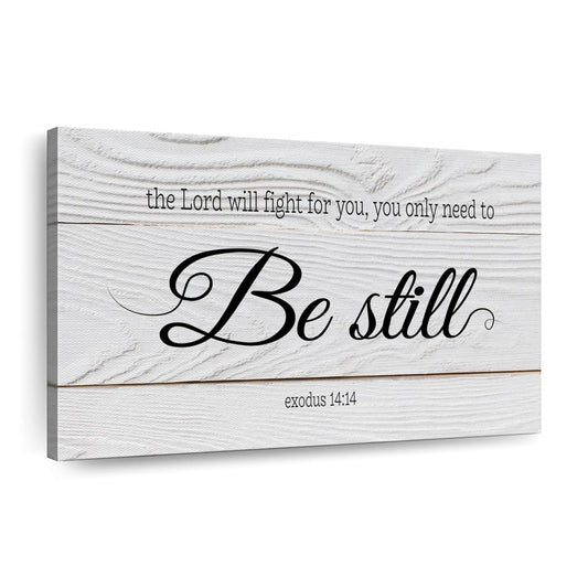 Lord Will Fight For You Canvas Wall Art - Christian Canvas Wall Art - Religious Wall Art Canvas
