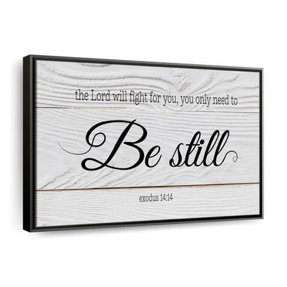 Lord Will Fight For You Canvas Wall Art - Christian Canvas Wall Art - Religious Wall Art Canvas