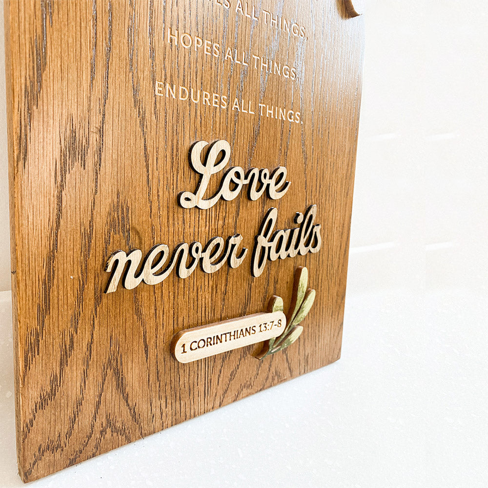 Love Never Fails Wood Sign - Religious Wood Signs - Bible Verse Wall Art
