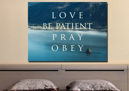 Love Be Patient Pray Obey Canvas Wall Art Print - Christian Canvas Wall Art