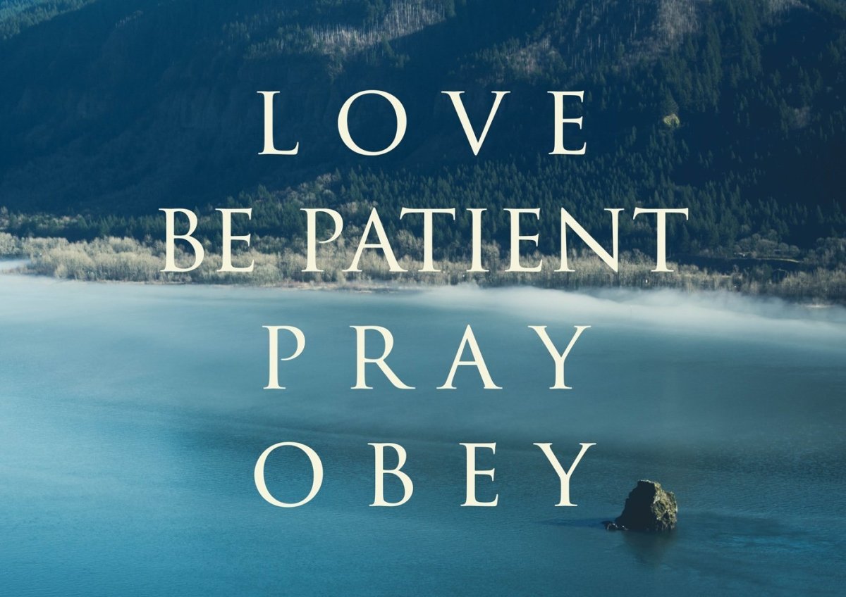 Love Be Patient Pray Obey Canvas Wall Art Print - Christian Canvas Wall Art