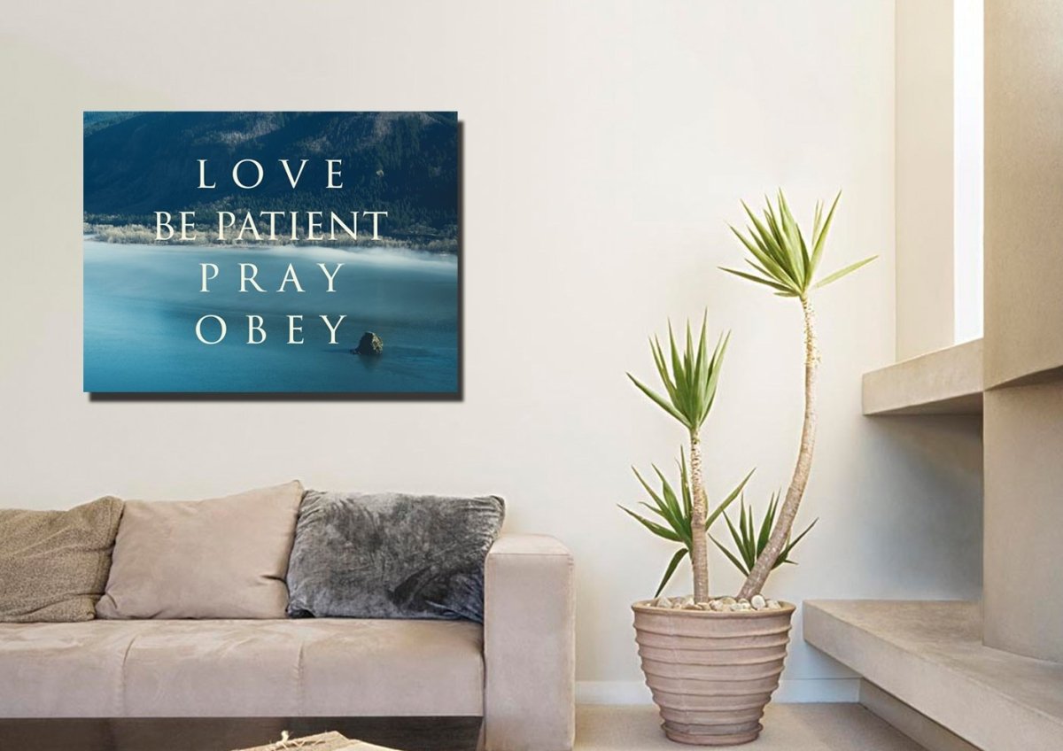 Love Be Patient Pray Obey Canvas Wall Art Print - Christian Canvas Wall Art