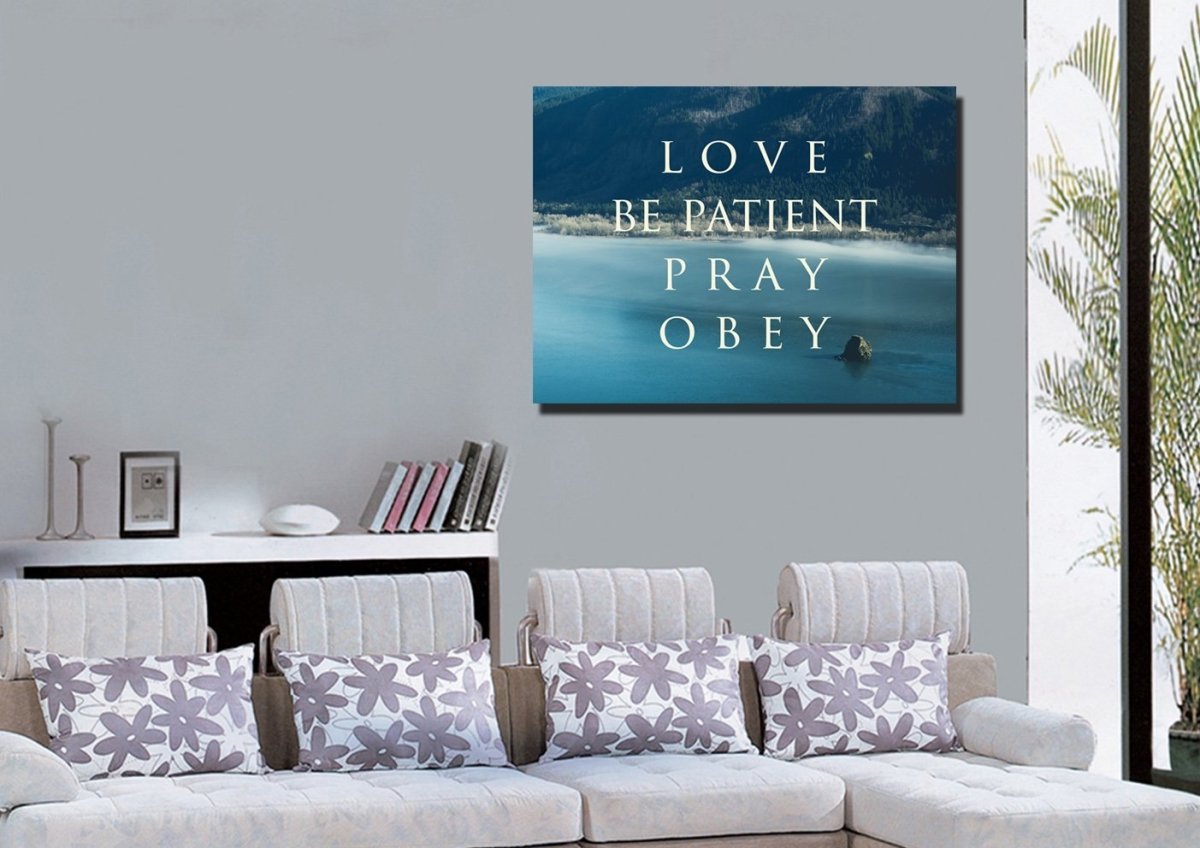 Love Be Patient Pray Obey Canvas Wall Art Print - Christian Canvas Wall Art