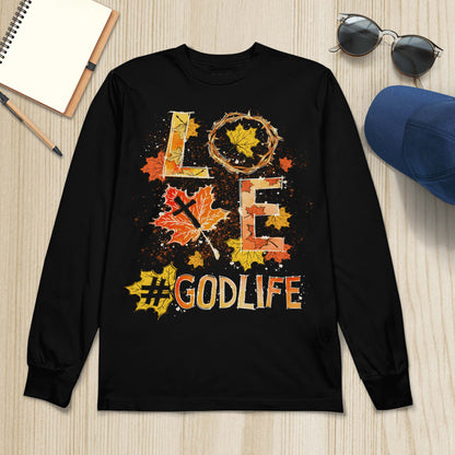 Love, Godlife, Fall Leaves, Crown Of Thorns, God T-Shirt, Jesus Sweatshirt Hoodie, Faith T-Shirt