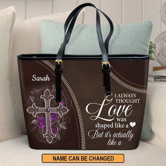 Love Is Actually like A Cross Personalized Large Leather Tote Bag - Christian Inspirational Gifts For Women