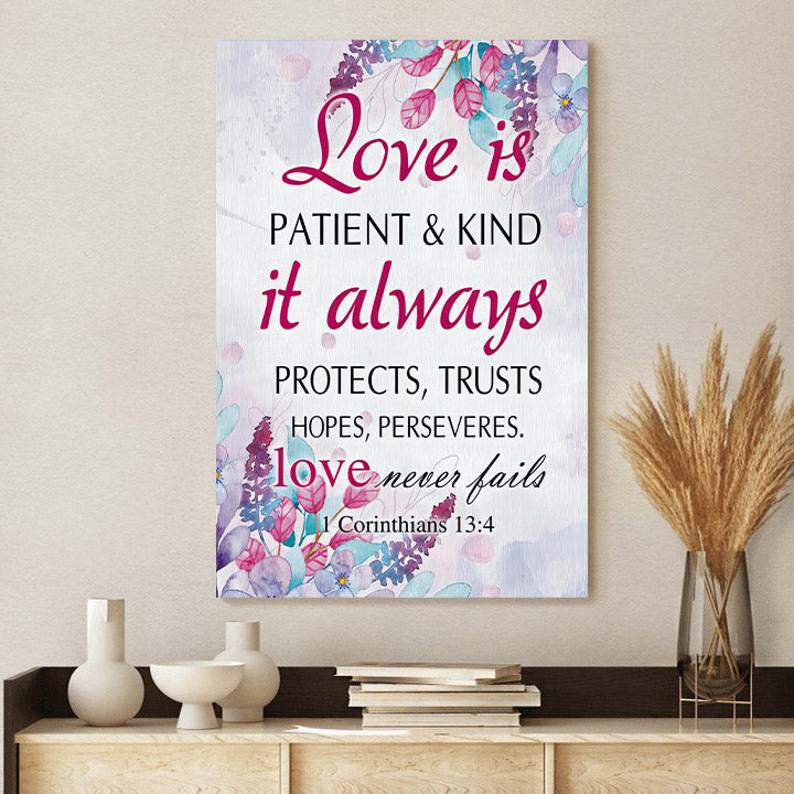 Love Is Patient And Kind Poster Canvas - 1 Corinthians 13 4 Hanging Wall Art