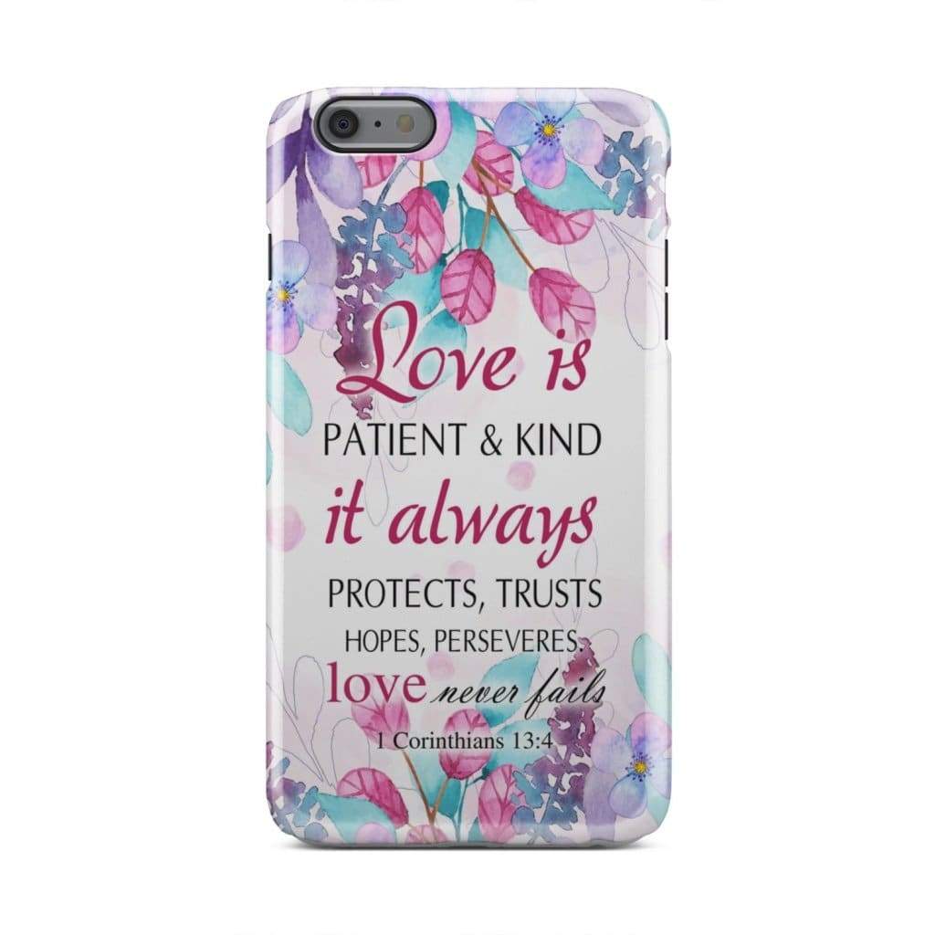 Love Is Patient Love Is Kind 1 Corinthians 134 Bible Verse Phone Case - Inspirational Bible Scripture iPhone Cases