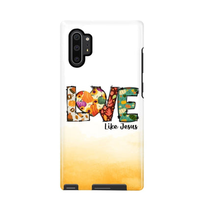 Love Like Jesus - Fall Thanksgiving - Christian Phone Case - Inspirational Bible Scripture iPhone Cases