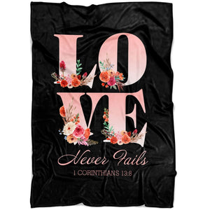 Love Never Fails 1 Corinthians 138 Fleece Blanket - Christian Blanket - Bible Verse Blanket