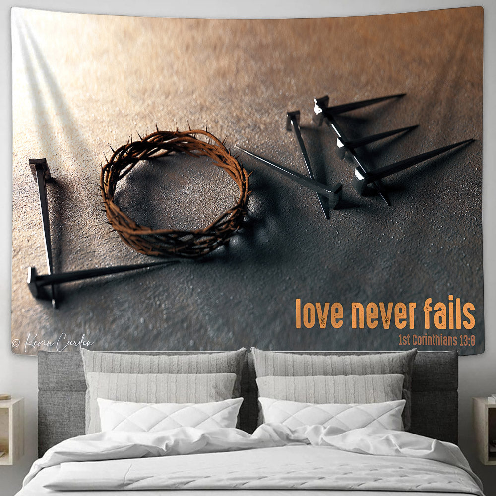 Love Never Fails 1st Corinthians 13 8 - Jesus Wall Tapestry - Tapestry Wall Hanging