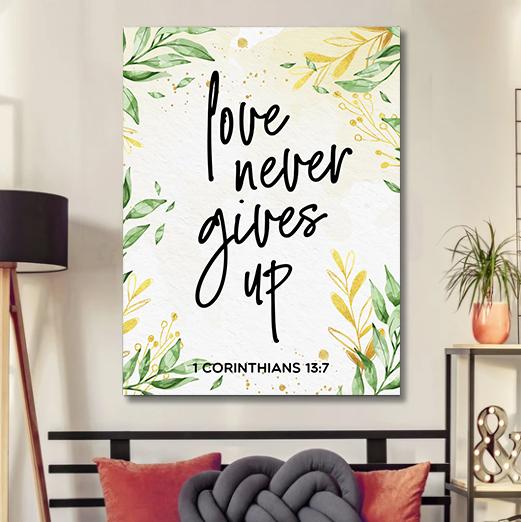 Love Never Gives Up Canvas - Religious Canvas Art - Christian Canvas Wall Art - Ciaocustom