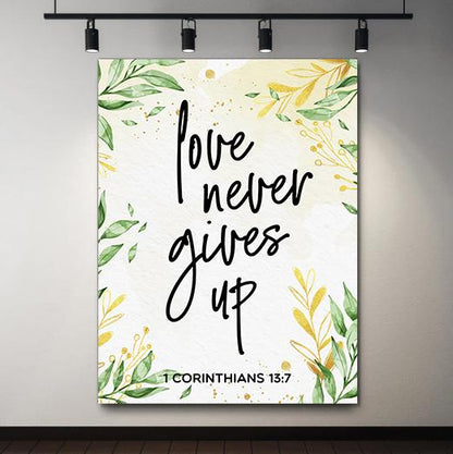 Love Never Gives Up Canvas - Religious Canvas Art - Christian Canvas Wall Art - Ciaocustom