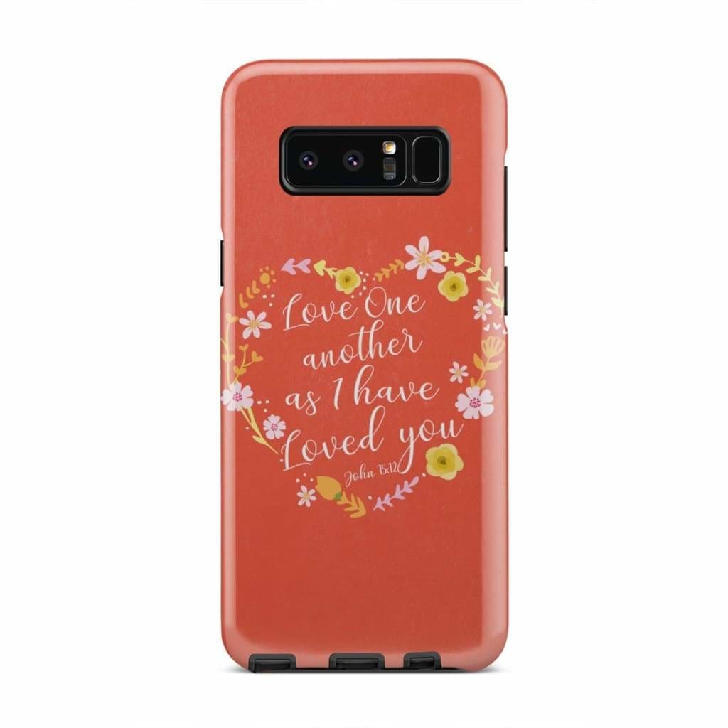 Love One Another As I Have Loved You John 1512 Bible Verse Phone Case - Inspirational Bible Scripture iPhone Cases