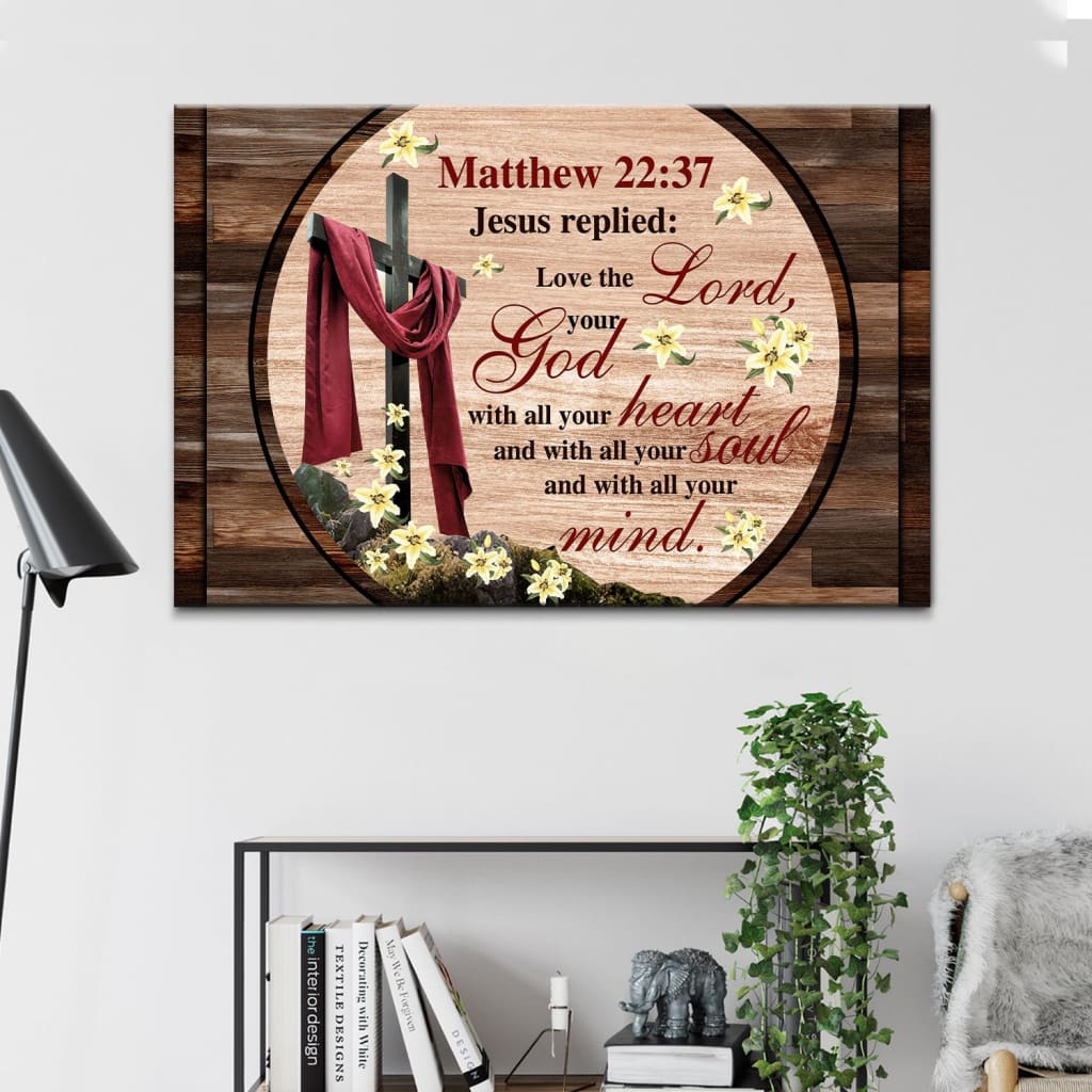 Love The Lord Your God With All Your Heart Canvas Wall Art - Christian Canvas - Faith Canvas