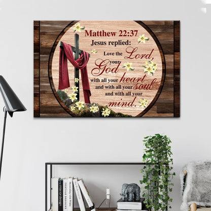 Love The Lord Your God With All Your Heart Canvas Wall Art - Christian Canvas - Faith Canvas