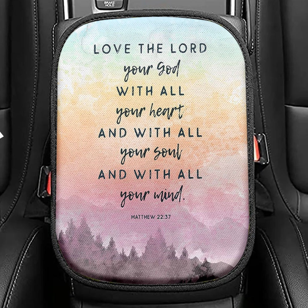 Love The Lord Your God With All Your Heart Seat Box Cover, Matthew 22 37 Car Center Console Cover, Christian Car Interior Accessories