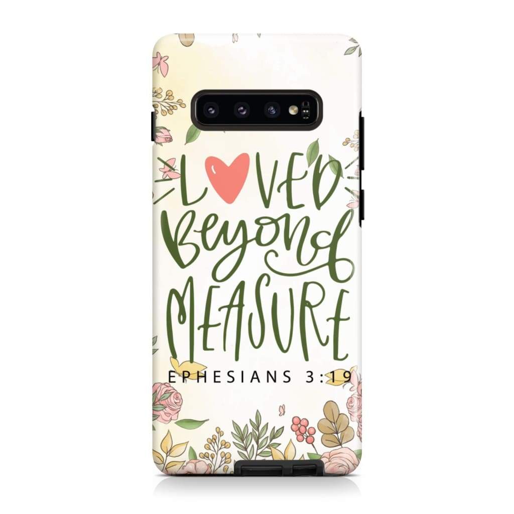Loved Beyond Measure Ephesians 319 Bible Verse Phone Case - Scripture Phone Cases - Iphone Cases Christian