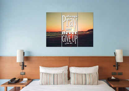 Luke 181 Always Pray And Never Give Up Canvas Wall Art Print - Christian Canvas Wall Art