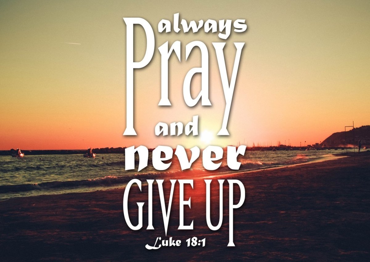 Luke 181 Always Pray And Never Give Up Canvas Wall Art Print - Christian Canvas Wall Art