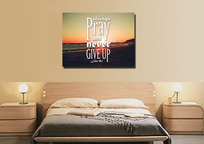 Luke 181 Always Pray And Never Give Up Canvas Wall Art Print - Christian Canvas Wall Art