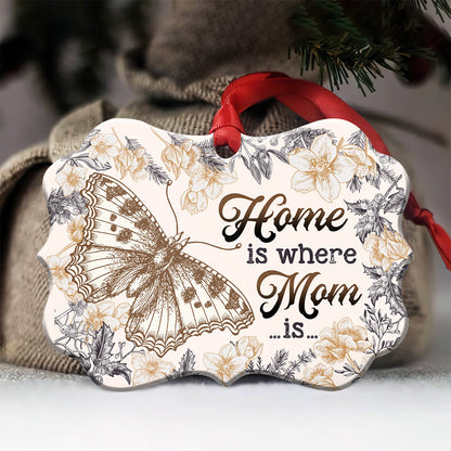 Mad Butterfly Home Is Where Mom Is 2 Metal Ornament - Christmas Ornament - Christmas Gift