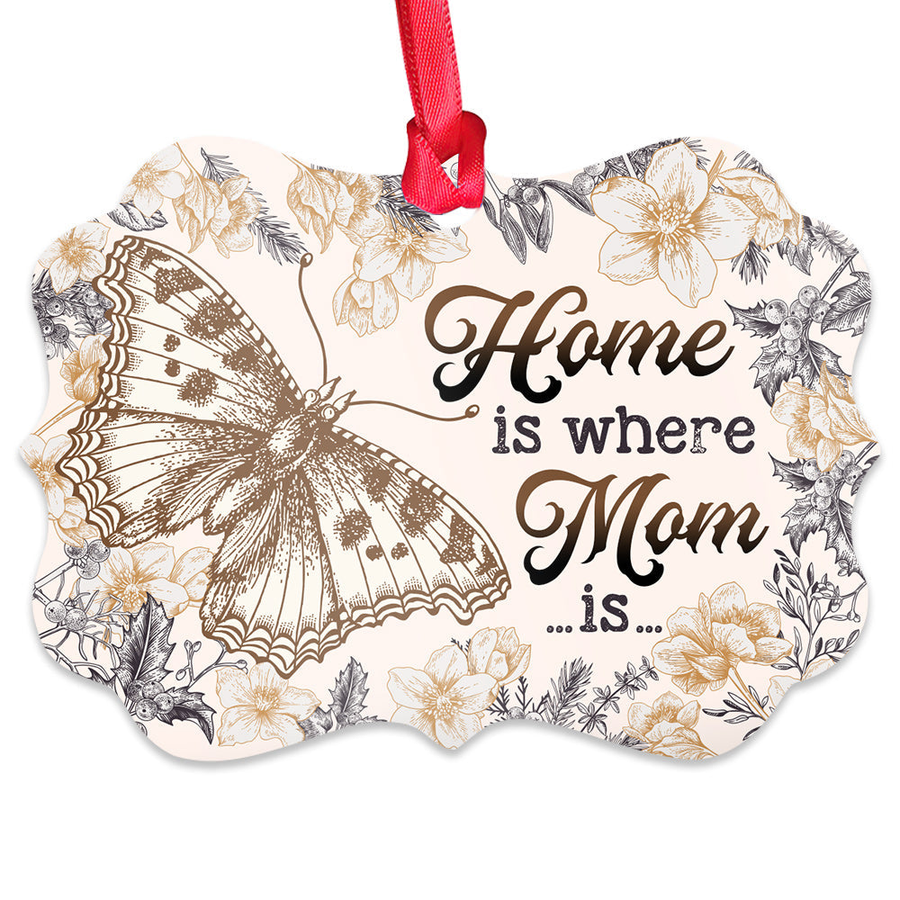 Mad Butterfly Home Is Where Mom Is 2 Metal Ornament - Christmas Ornament - Christmas Gift