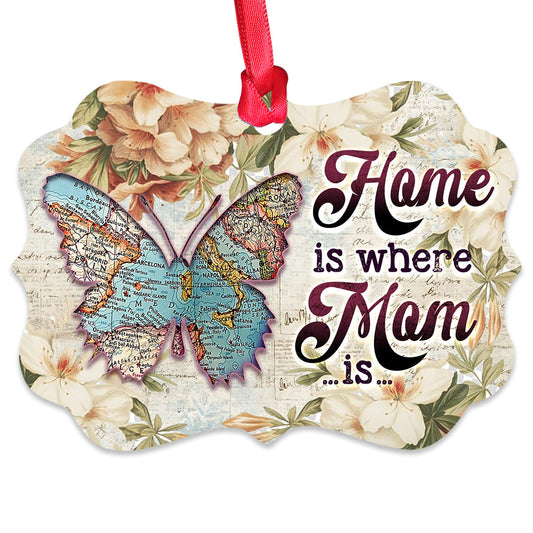Mad Butterfly Home Is Where Mom Is 3 Metal Ornament - Christmas Ornament - Christmas Gift