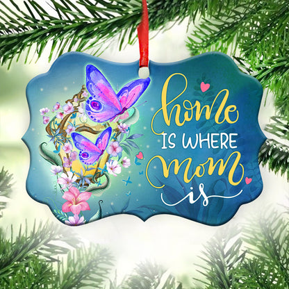 Mad Butterfly Home Is Where Mom Is Metal Ornament - Christmas Ornament - Christmas Gift