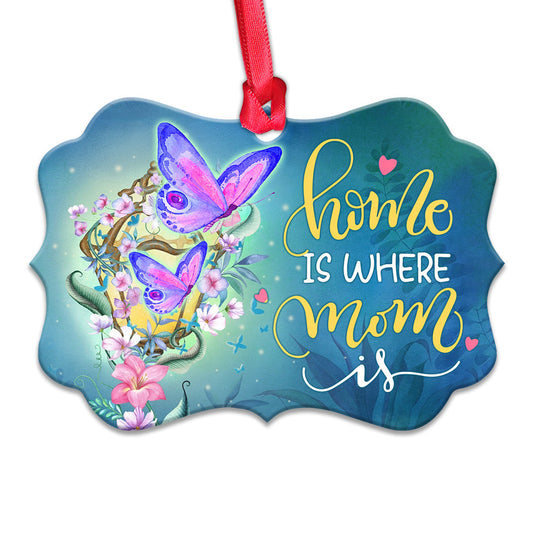 Mad Butterfly Home Is Where Mom Is Metal Ornament - Christmas Ornament - Christmas Gift